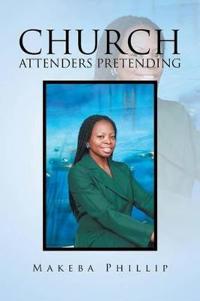 Church Attenders Pretending