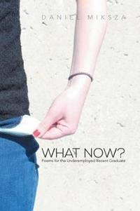 What Now?