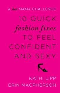 10 Quick Fashion Fixes to Feel Confident and Sexy