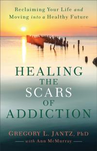 Healing the Scars of Addiction