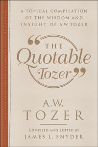 Quotable Tozer