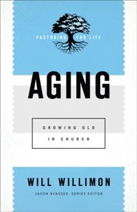 Pastoring for Life: Theological Wisdom for Ministering Well