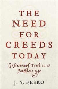 Need for Creeds Today