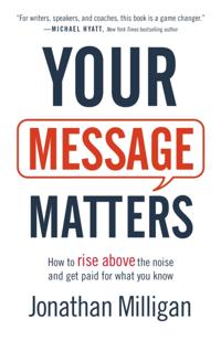 Your Message Matters
