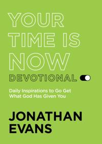 Your Time Is Now