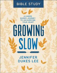 Growing Slow Bible Study