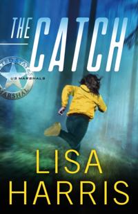 Catch (US Marshals Book #3)