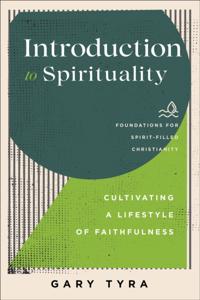 Foundations for Spirit-Filled Christianity
