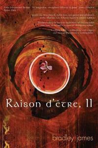 Raison d'être, II