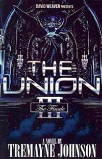 The Union 3: The Finale
