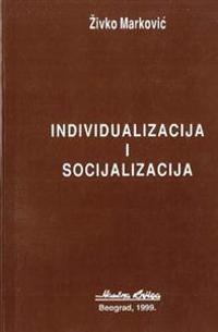 Individualizacija I Socijalizacija