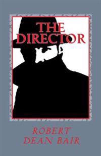 "The Director": "Rob Royal Spy Thiller"