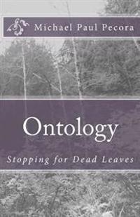 Ontology: Stopping for Dead Leaves