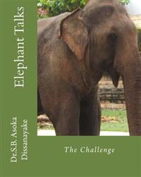 Elephant Talks: The Challenge