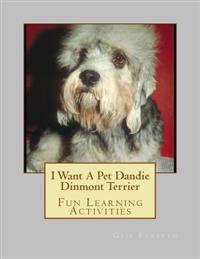 I Want A Pet Dandie Dinmont Terrier