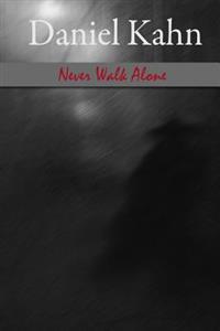 Never Walk Alone