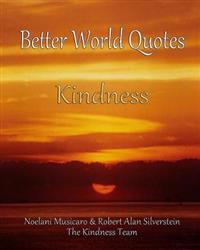 Better World Quotes: Kindness