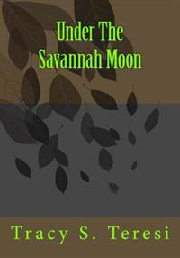 Under The Savannah Moon