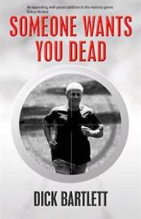 Someone Wants You Dead