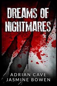 Dreams of Nightmares