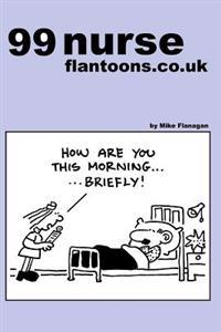 99 nurse flantoons.co.uk: 99 great and funny cartoons about nurses