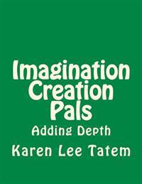 Imagination Creation Pals: Adding Depth