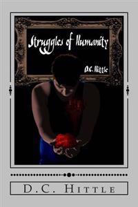 Struggles of Humanity: 2nd edition
