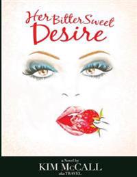 Her Bittersweet Desire (Large Print)