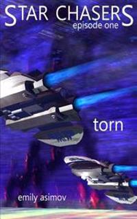 Episode #1 - "Torn": Star Chasers (Volume 1)
