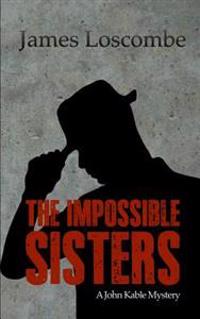 The Impossible Sisters