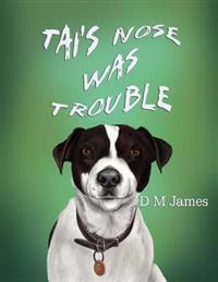Tai's Nose was Trouble