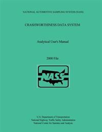 Crashworthiness Data System Analytical User's Manual: 2000 File