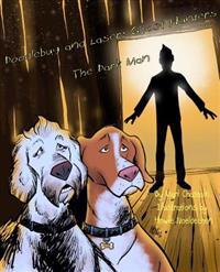 Doodlebug and Laser; Ghost Hunters: The Dark Man
