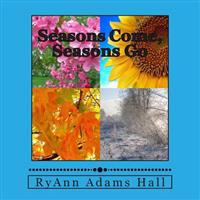 Seasons Come, Seasons Go