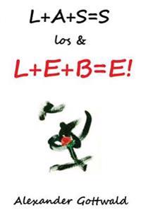 L+A+S=S los & L+E+B=E!