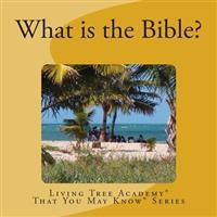 What is the Bible?