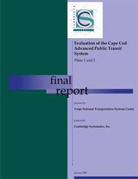 Evaluation of the Cape Cod Advanced Public Transit System: Phase 1 and 2