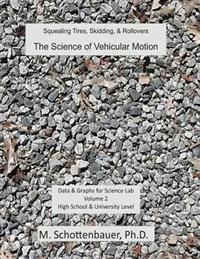 The Science of Vehicular Motion
