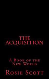The Acquisition