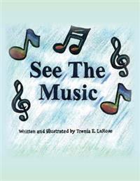 See the Music