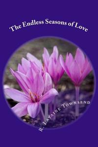 The Endless Seasons of Love