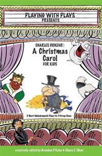 Charles Dickens' A Christmas Carol for Kids