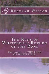 The Runs of Whiteskill