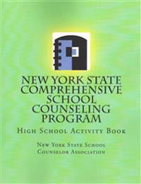 New York State Comprehensive School Counseling Program: High School Activity Book