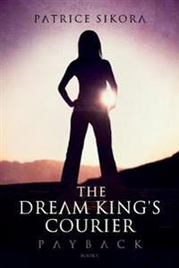 The Dream King's Courier: Payback