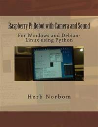 Raspberry Pi Robot With Camera and Sound