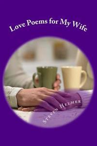 Love Poems for My Wife