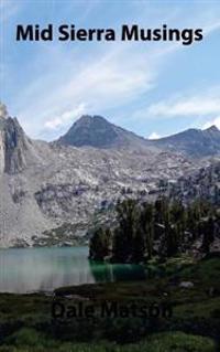 Mid Sierra Musings