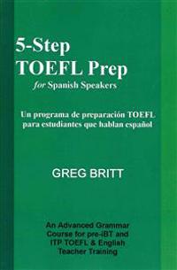 5-Step TOEFL Prep for Spanish Speakers