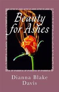Beauty for Ashes: Poetry